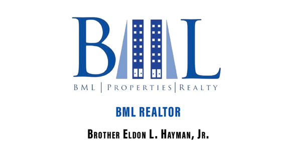 BML Properties & Realty — BML Realtor, Brother Eldon L. Hayman, Jr.